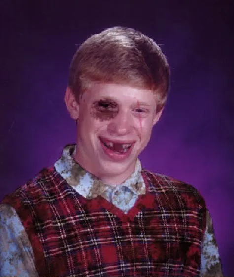 Beat-up Bad Luck Brian 