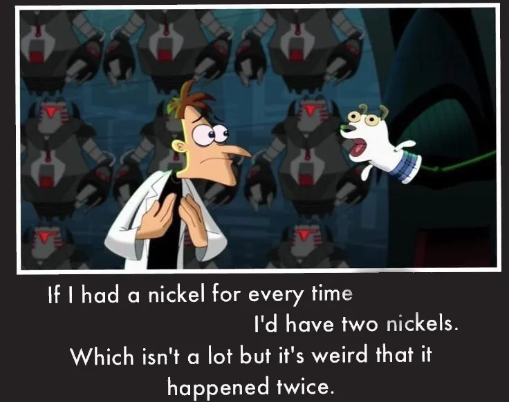 Doof If I had a Nickel