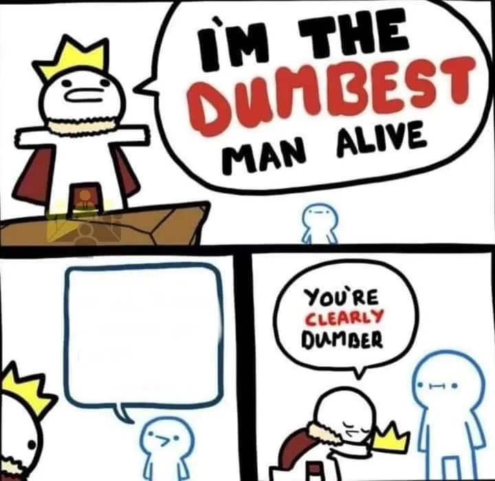 Dumbest Man Alive Blank 