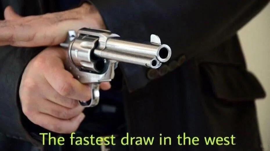 Fastest draw in the west 