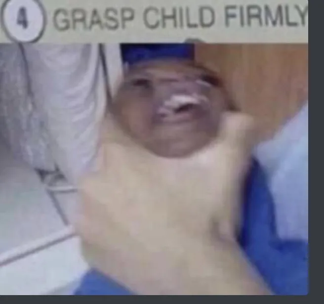Grasp child firmly 