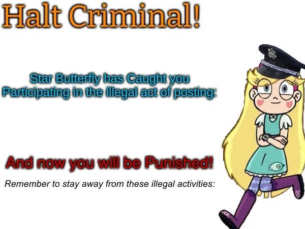 Halt criminal! (Star Butterfly) 