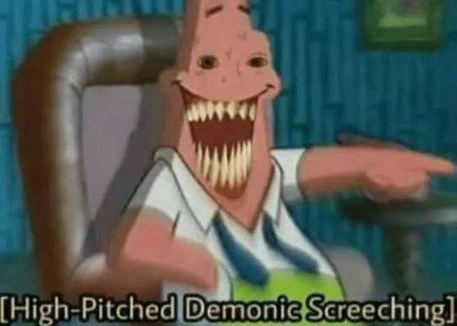 High-Pitched Demonic Screeching 