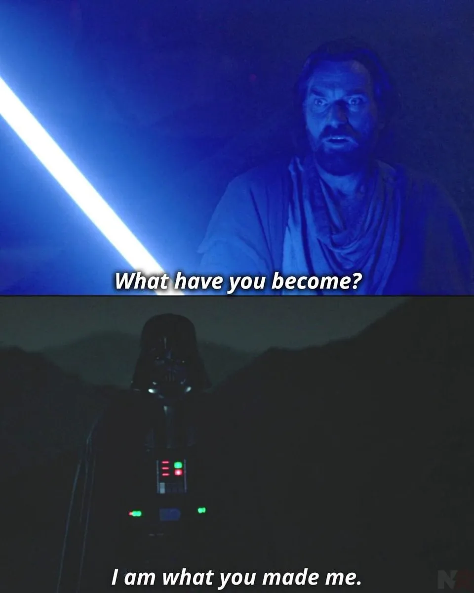 I am what you made me 