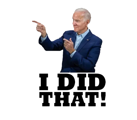 I did that biden