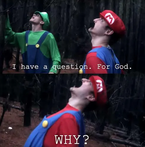 I have one question for god why 