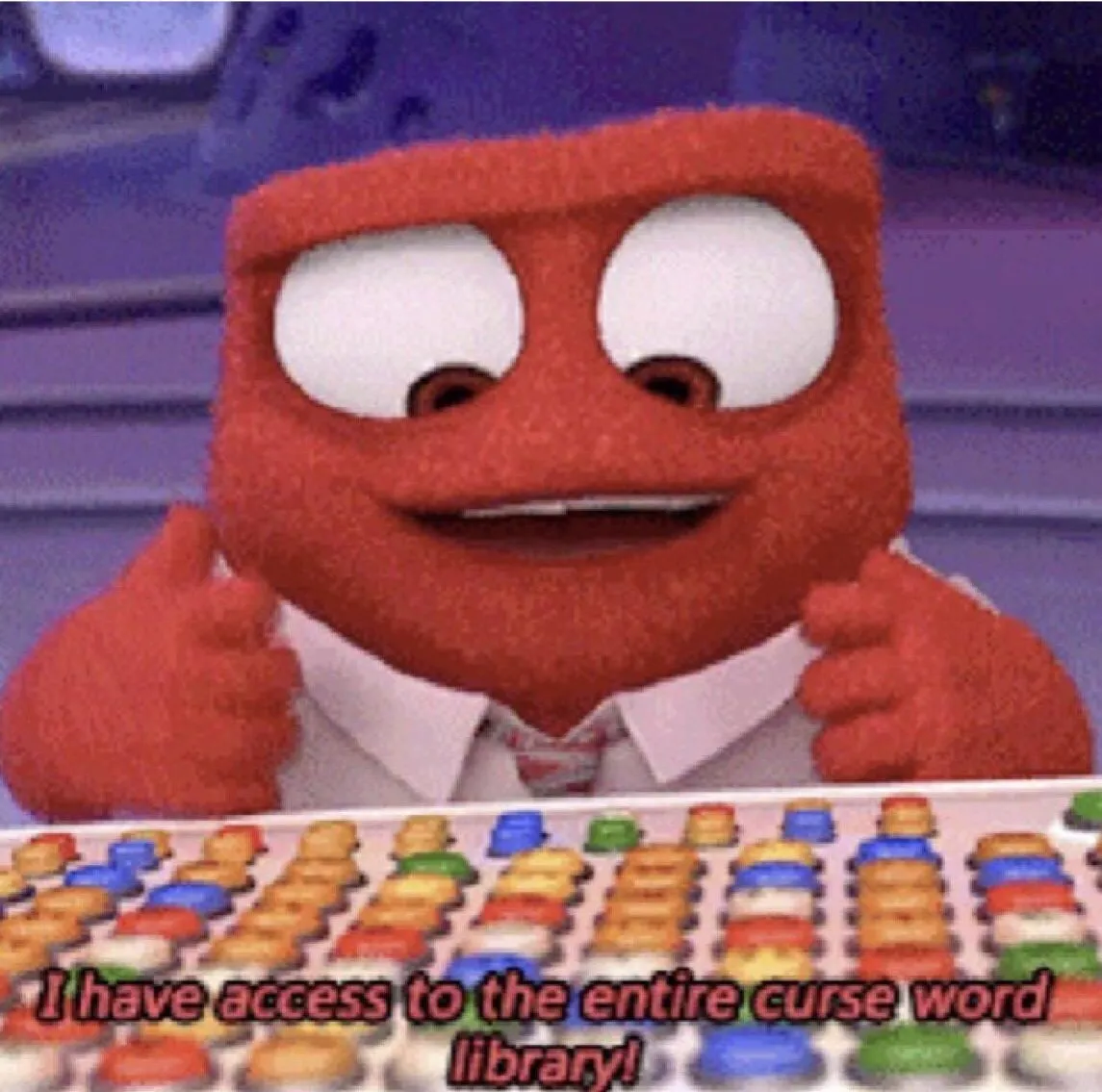I have to access the entire curse word library 