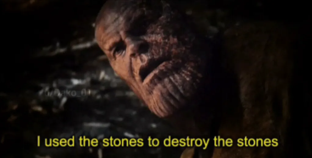 I used the stones to destroy the stones 