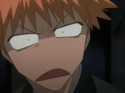 Ichigo what the f**k face 