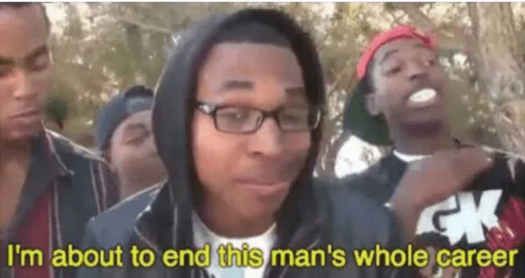 I’m about to ruin this man’s whole career 