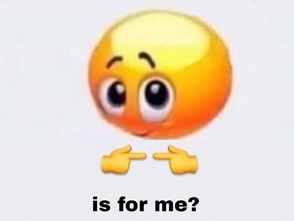 Is it for me? 