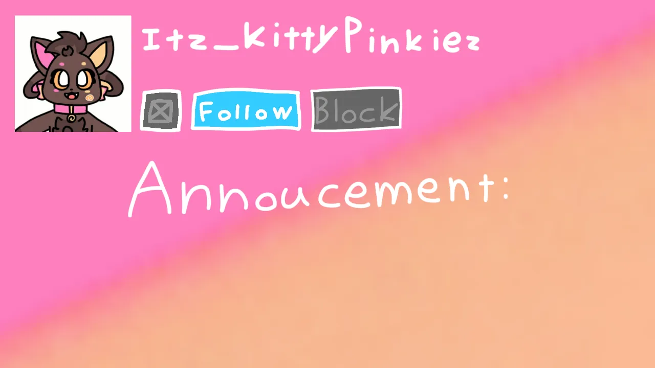 Itz_KittyPinkiez Announcement Template 
