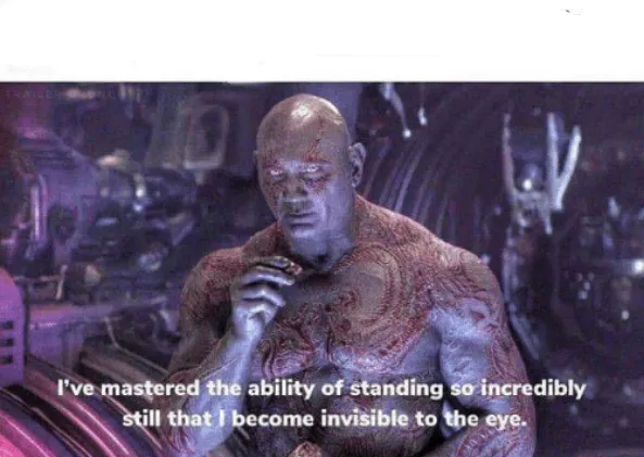 I've mastered the ability of standing still 