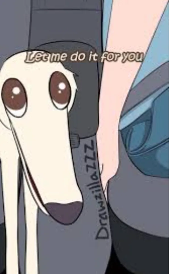 Let me do it for you dog 