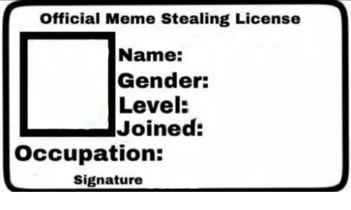 Meme stealing license 