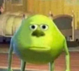 Mike Monster Inc Bruh Meme 