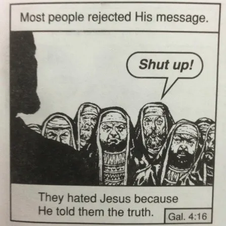 Most people rejected his message 