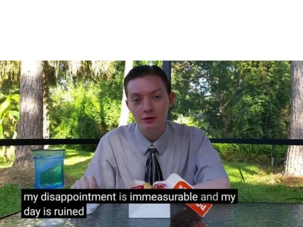My day is ruined 