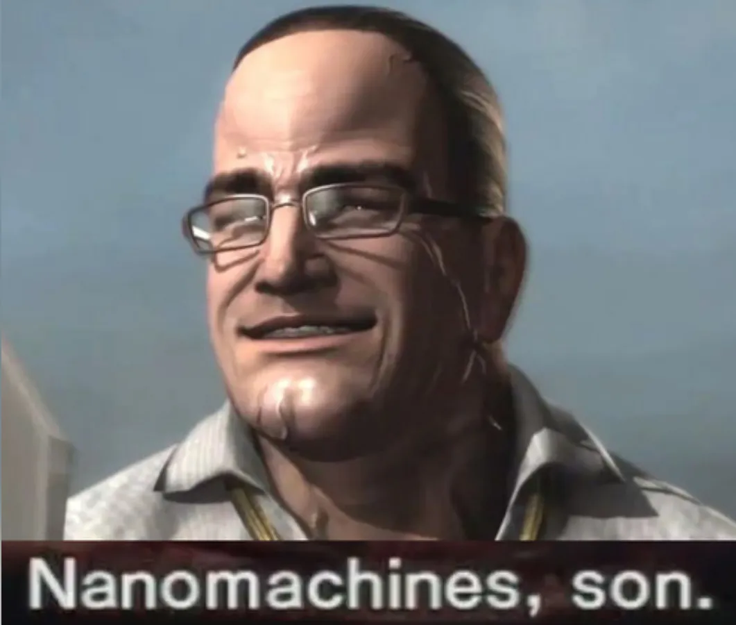 Nanomachines, Son.