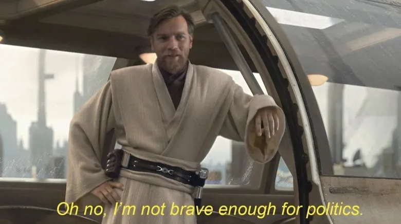 Oh no, I'm not brave enough for politics. 