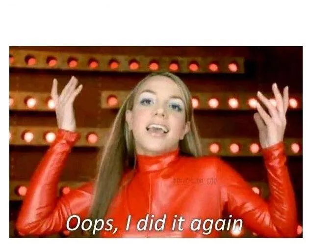 Oops I did it again - Britney Spears 