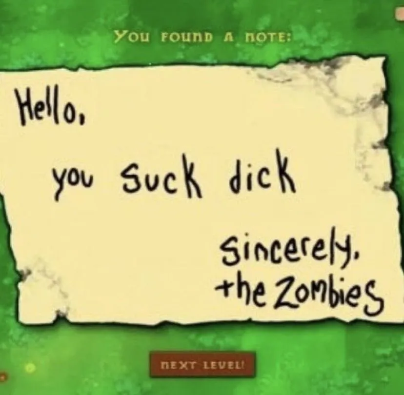 PVZ You suck dick 