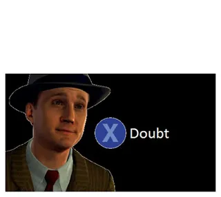Press X to doubt with space 