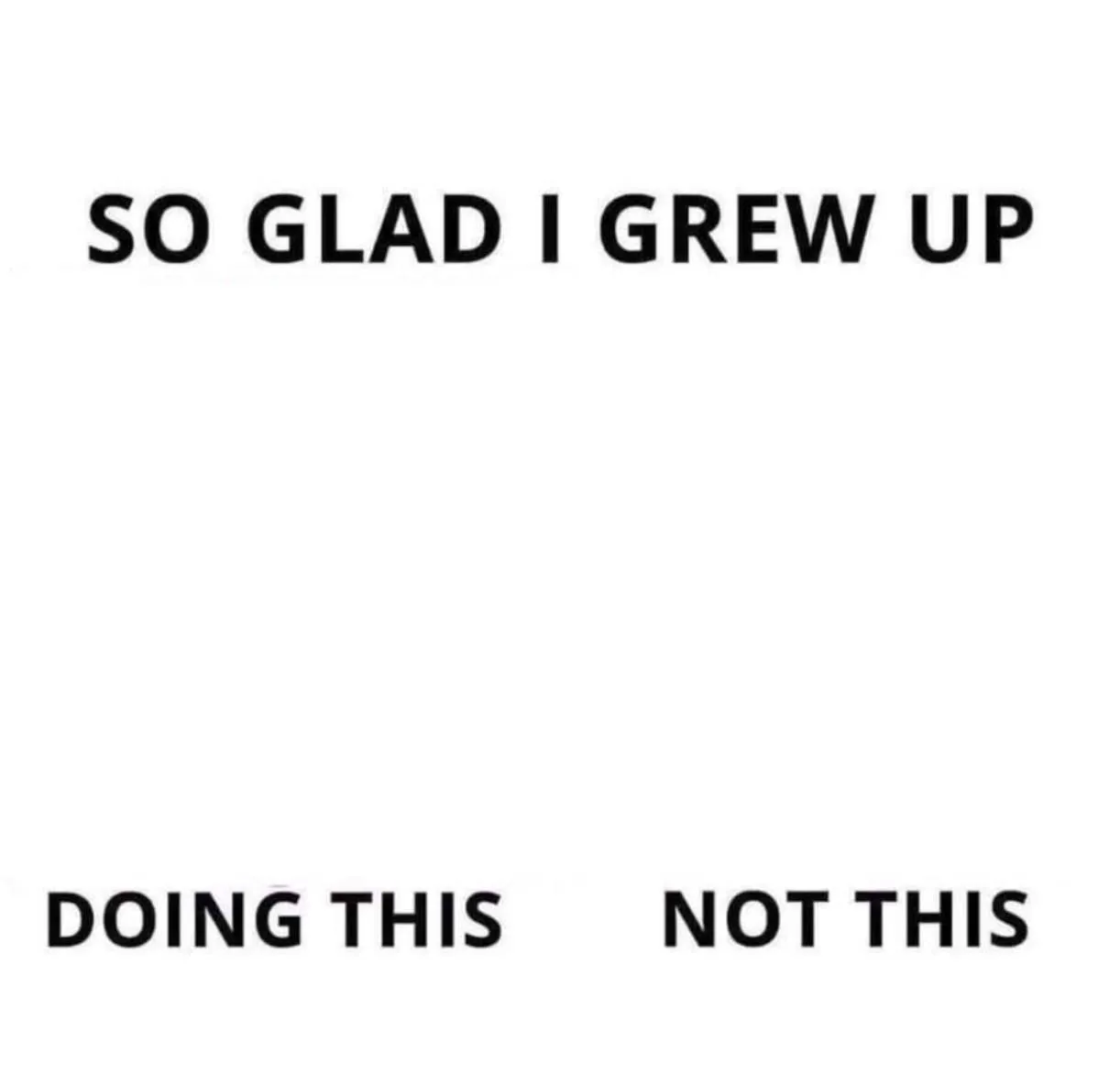 So glad I grew up doing this 