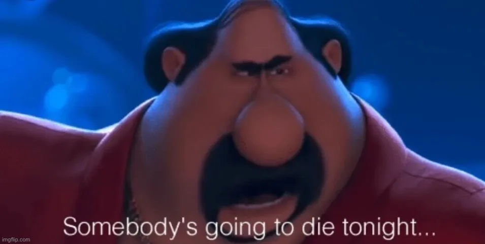 Someones Gonna Die 