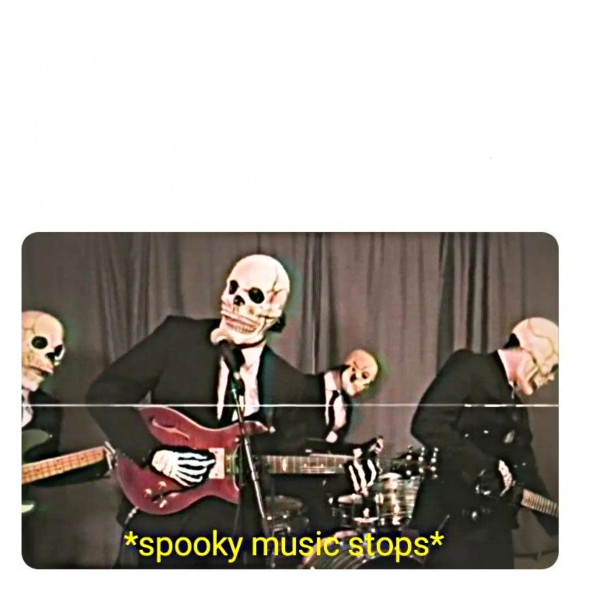 Spooky music stops 