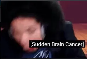 Sudden Brain Cancer 