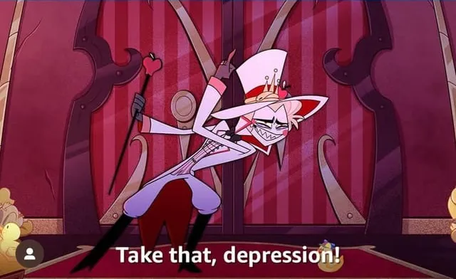 Take THAT, depression!