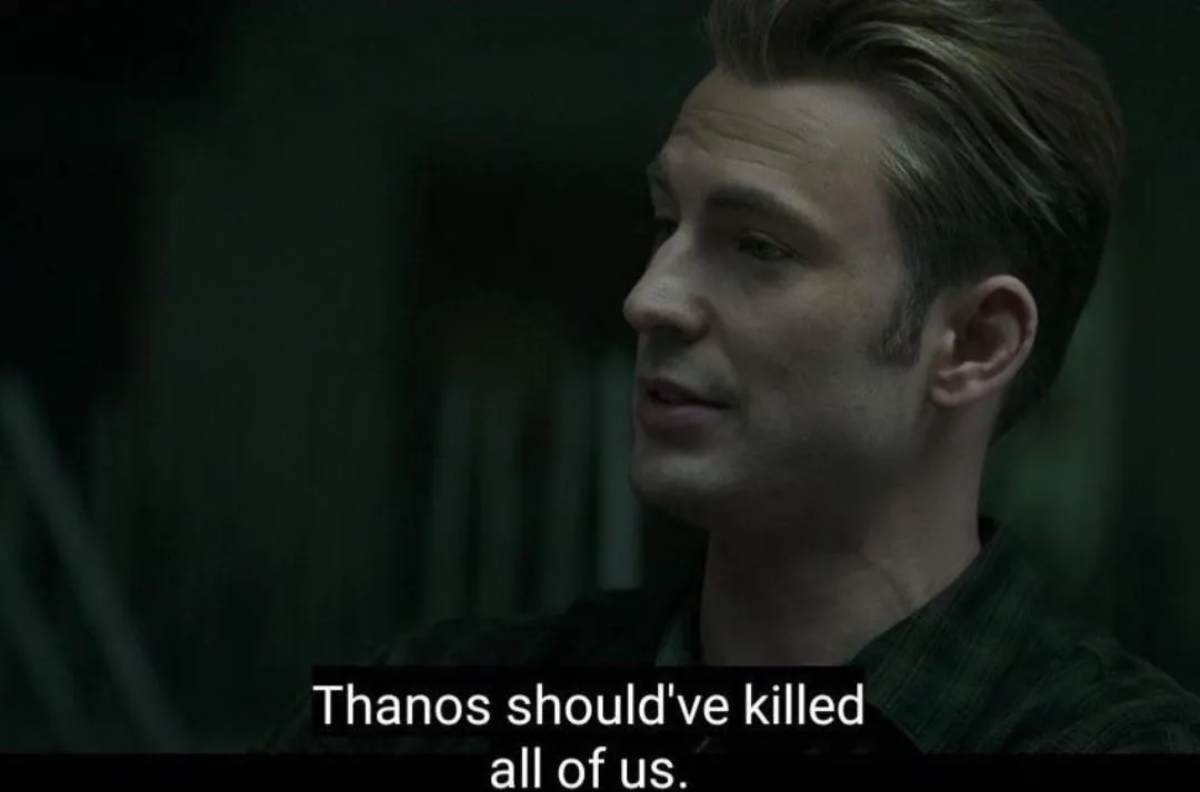 Thanos should've killed all of us 