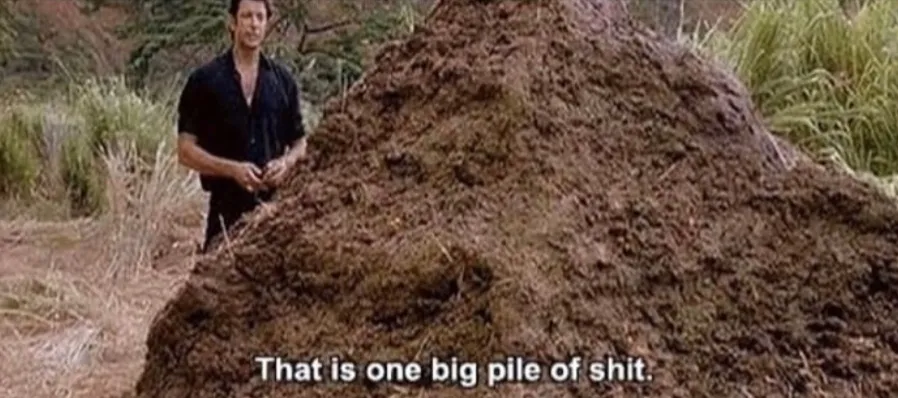 That is one big pile of shit 