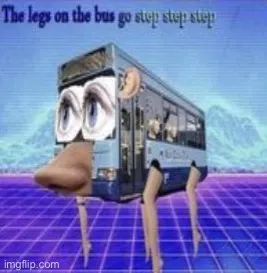 The legs on the bus go step step 