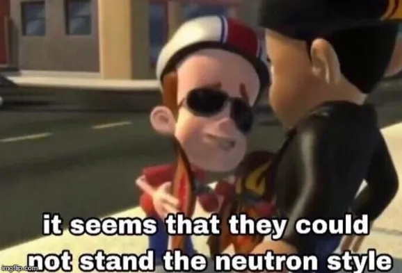 The neutron style 