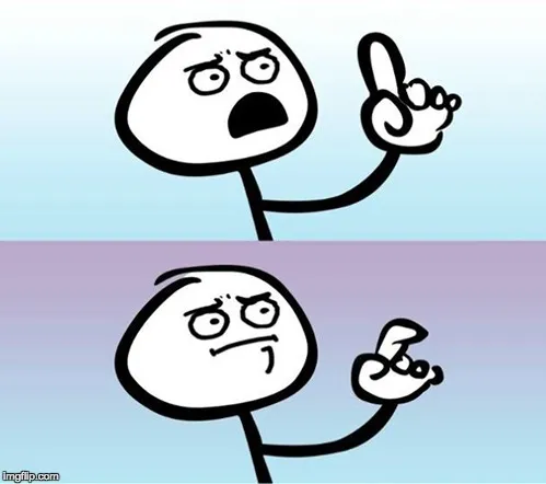 Wait a minute! Never mind. 