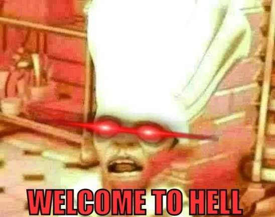 Welcome to hell 