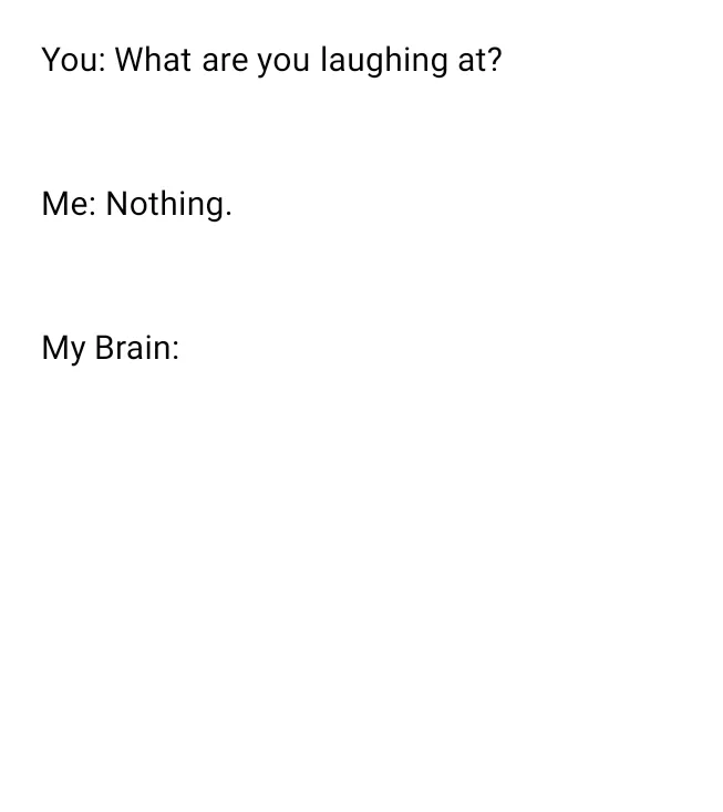 What are you laughing at 