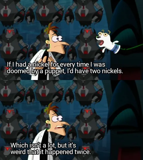 Which isn’t a lot, but it’s weird that it happened twice 