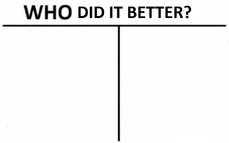 Who Did It Better? 