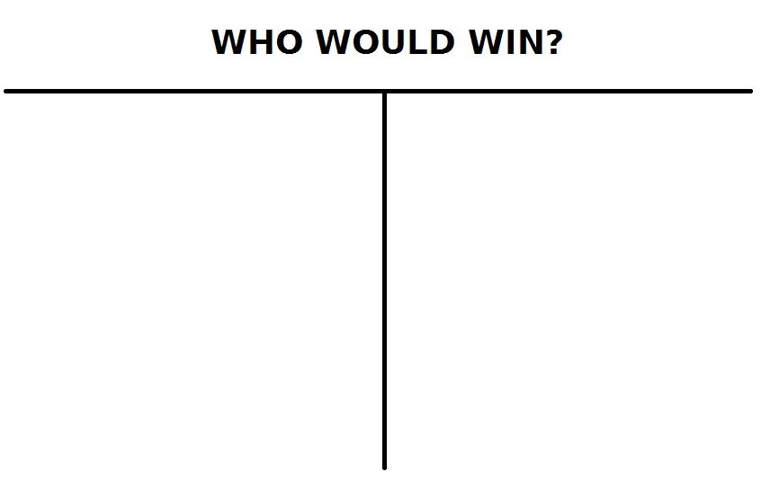 Who would win 