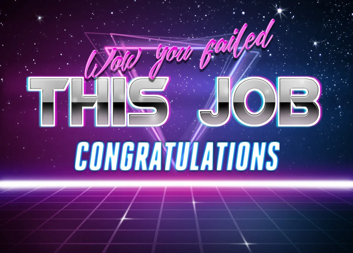 Wow, You failed this job! 