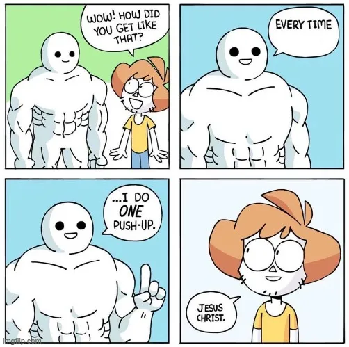 Wow! how did you get like that? 
