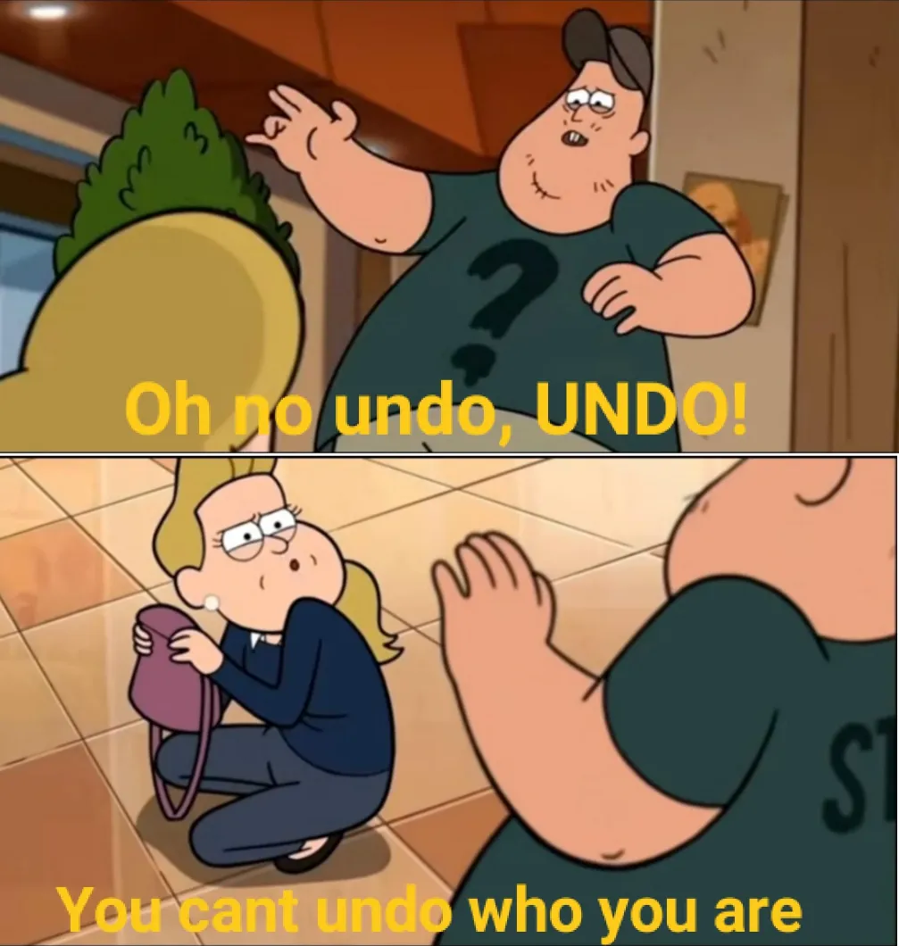You can't undo who you are 