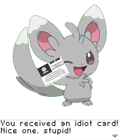 You received an idiot card! 