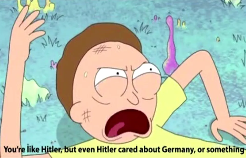 You're like Hitler 