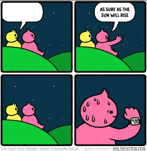 as sure as the sun will rise blank 