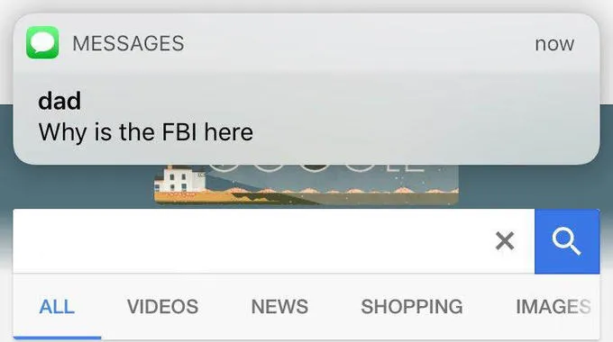 dad text why is the fbi here 