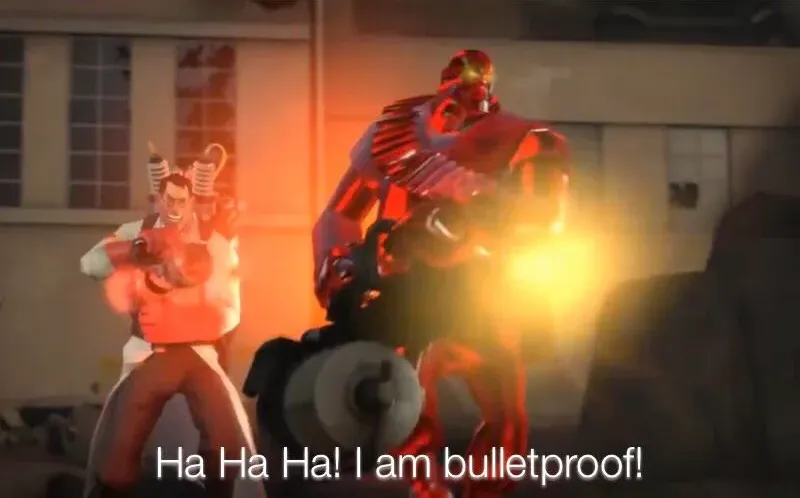 haha i am bulletproof lmao 